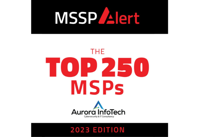 Aurora InfoTech Honored as One of MSSP Alert's Top 250 MSSPs Globally in 2023 Aurora InfoTech Honored as One of MSSP Alert's Top 250 MSSPs Globally in 2023