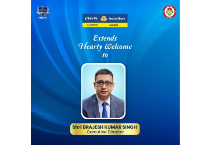 Central Government appoints Brajesh Kumar Singh as ED of Indian Bank