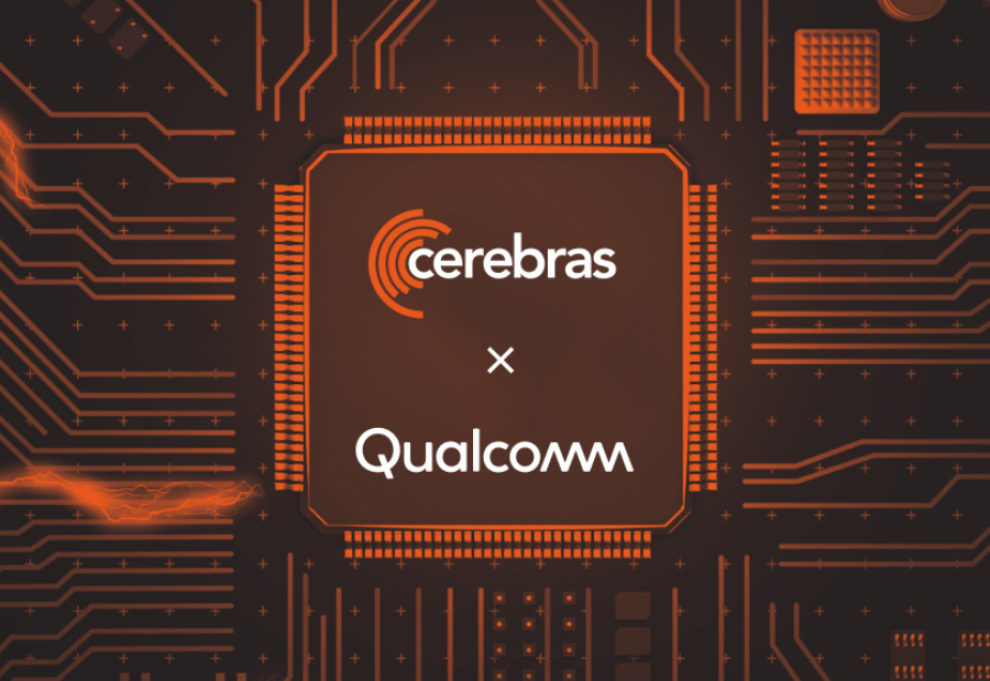 Cerebras Selects Qualcomm to Deliver Unprecedented Performance in AI Inference