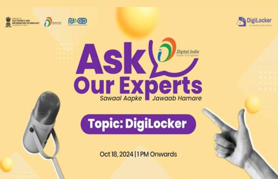‘Ask Our Experts’ Series begins: Citizens engage with government on features of DigiLocker - India’s Digital Wallet