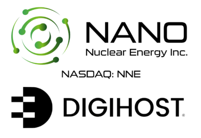 NANO Nuclear Energy and Digihost Technology Inc. Announce Collaboration to Establish Microreactor Technology at its 60MW Power Plant in Upstate New York NANO Nuclear Energy and Digihost Technology Inc. Announce Collaboration to Establish Microreactor Technology at its 60MW Power Plant in Upstate New York
