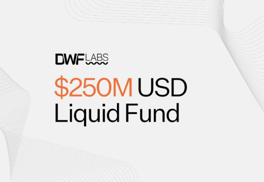 Dubai-Based DWF Labs Launches $250M Liquid Fund to Drive Web3 and Blockchain Adoption
