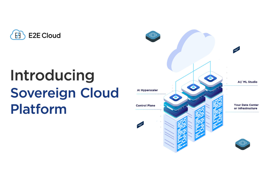 E2E Cloud Launches Sovereign Cloud Platform, Empowering Nations and Enterprises with Complete Cloud Control