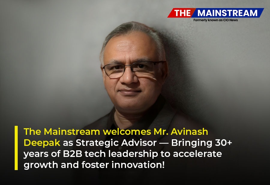 Avinash Deepak Joins The Mainstream as Strategic Advisor to Drive Growth, Partnerships and Thought Leadership