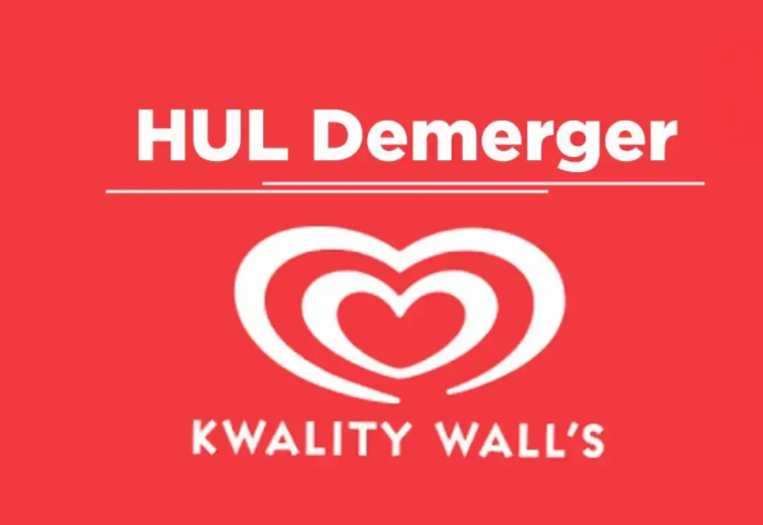 HUL to Complete Kwality Wall's Demerger by End of FY26 HUL to Complete Kwality Wall's Demerger by End of FY26