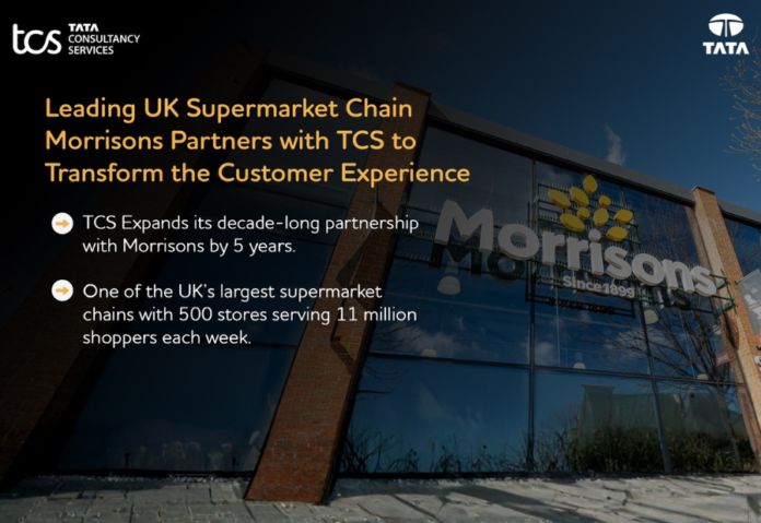 Leading UK Supermarket Chain Morrisons Partners with TCS to Transform the Customer Experience Leading UK Supermarket Chain Morrisons Partners with TCS to Transform the Customer Experience