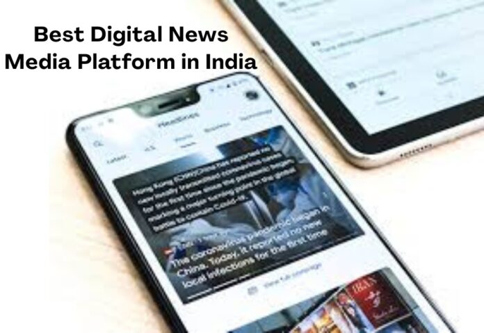 Best Digital News Media Platform in India – How The Mainstream Leads in Tech Media
