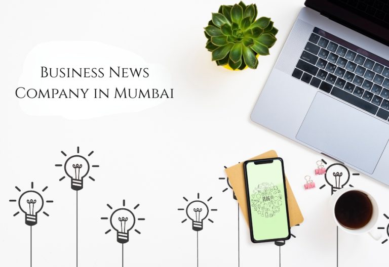 Business News Company in Mumbai: How Digital Media Is Evolving Rapidly